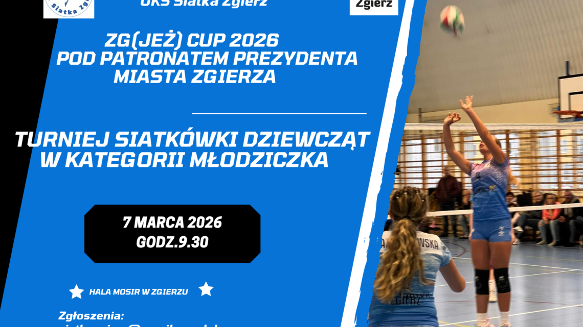 IX turniej Zg(jeż) Cup 2026 – kategoria Młodziczka –  na zgłoszenia czekamy do 28 lutego 2026r.